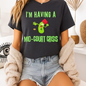 Pickleball I’m Having A Mid-Court Crisis T-Shirt