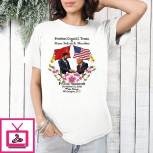President Trump And Zohran Mamdani Peace Summit November 21, 2025 T-Shirt