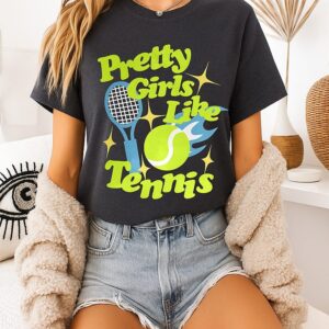 Pretty Girls Like Tennis Rackets And Balls T-Shirt