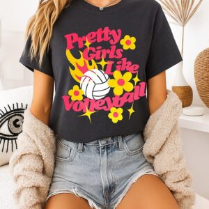 Pretty Girls Like Volleyball Flowers T-Shirt