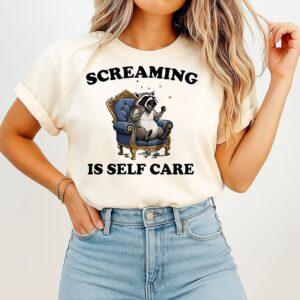 Raccoon Siting Sofa Screaming Is Self Care T-Shirt