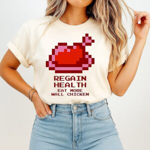 Regain Health Eat More Wall Chicken Pixel T-Shirt