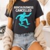 Ridiculousness Cancelled Skateboarding T-Shirt