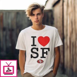 San Francisco 49ers I Love Sf T-Shirt