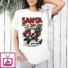 Santa On A High Ride Santa’s Claus Delivery Service T-Shirt