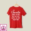 Santa Used To Say Hey Hey Hey Until He Met Your Mom T-Shirt