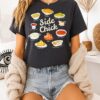 Side Chick Pumpkin Pie Mashed Potatoes Cranberry Sauce Thanksgiving T-Shirt