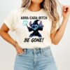 Stitch Witch Abra-Cada-Bitch Be Gone T-Shirt