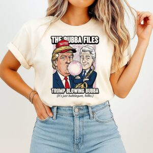 The Bubba Files Trump Blowing Bubba T-Shirt