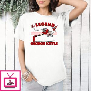 The Legend Of George Kittle San Francisco 49ers Signature T-Shirt