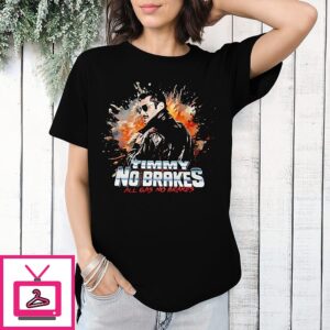Timmy No Brakes All Gas No Brakes T-Shirt