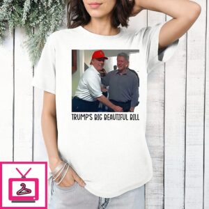 Trump’s Big Beautiful Bill T-Shirt
