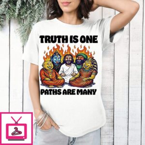 Truth Is On Paths Are Many T-Shirt