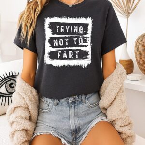 Trying Not To Fart Vintage T-Shirt