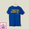 Turn The Volume Up Zohran T-Shirt