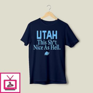 Utah Mammoth This Shit Nice As Hell T Shirt