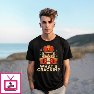 Whats Crackin Christmas Nutcracker T-Shirt