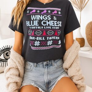 Wings And Blue Cheese A Buffalo Love Story Christmas T-Shirt