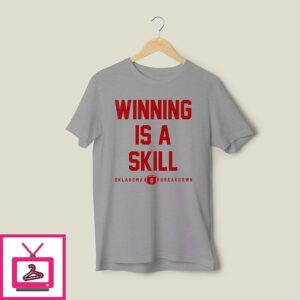 Winning Is A Skill Oklahoma Breakdown T-Shirt