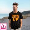 Zohran Mamdani Said Turn The Volume Up T-Shirt