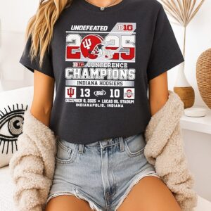 2025 Big Ten Champions Indiana Hoosiers Beat Ohio 13-10 Score Undefeated T-Shirt