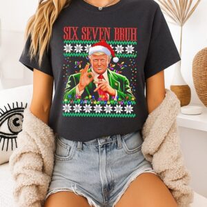 6 7 Bruh 67 Trump Ugly Christmas T-Shirt