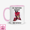 Alastor Valentine Do I Enjoy Being Difficult Most Definitely Mug