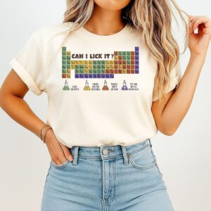 Can I Lick It Chemistry Periodic Table Of Elements Science T-Shirt