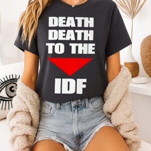Death Death To The Idf T-Shirt