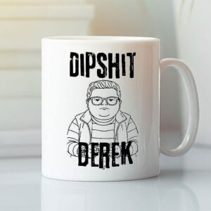 Dipshit Derek Delightful Derek Stranger Things 5 Mug