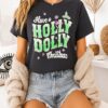 Have Holly Dolly Christmas T-Shirt