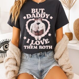 Heated Rivalry But Daddy I Love Them Both T-Shirt