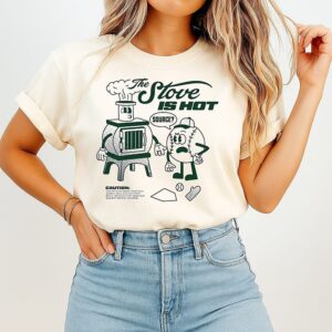 Hot Stove Is Hot Source Turn Notifications On Trust Your Sournces Baseball T-Shirt