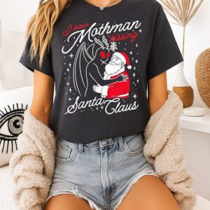 I Saw Mothman Kissing Santa Claus Christmas T-Shirt