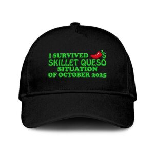 I Survived Chili’s Skillet Queso Situation Of October 2025 Hat