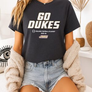 James Madison Dukes 2025-26 Cfp Team Slogan Go Dukes T-Shirt