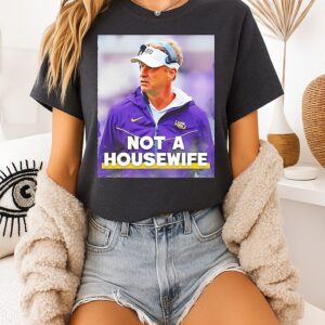 Lane Kiffin Not A Housewife T-Shirt