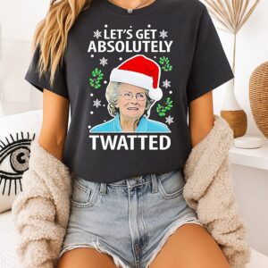 Lets Get Absolutely Doris Twatted Christmas T-Shirt