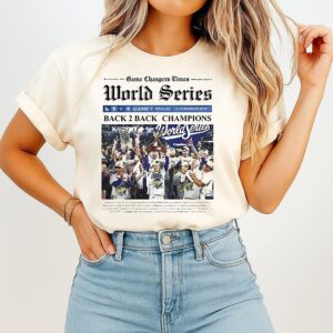 Los Angeles Dodgers 2025 Ws Champions Newspaper T-Shirt
