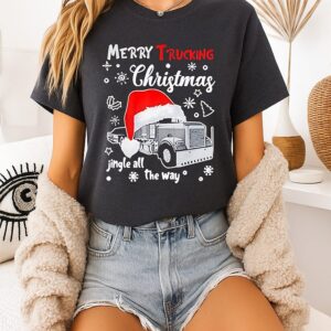 Merry Trucking Christmas Jingle All The Way T-Shirt