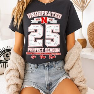 Nebraska Cornhuskers Undefeated 2025 30-0 25 Perfect Season T-Shirt