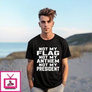 Not My Flag Not Anthem Not My President T-Shirt