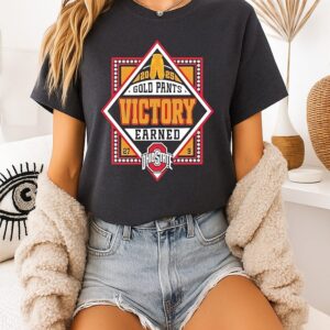 Ohio State Buckeyes Gold Pants Victory Earned 2025 T-Shirt