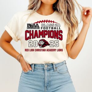 Red Lion Christian Academy Lions 2025 Diia Class 2a Football Champions T-Shirt