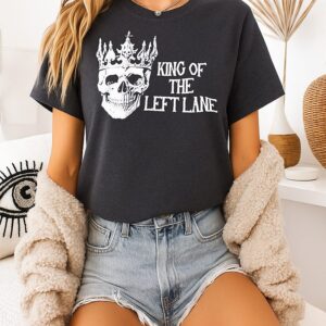 Skull King Of The Left Lane T-Shirt