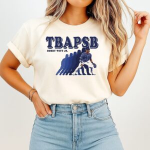 Tbapsb Bobby Witt Jr The Boys Are Playin’ Some Ball Kansas City Royals T-Shirt