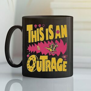 This Is An Outrage Funny Coffee Mug