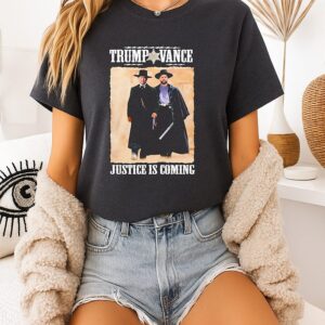 Trump Vance Tombstone Movie Justice Is Coming T-Shirt