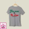 Tulane Vs No Lane December 20th 2025 T-Shirt