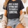 Zeek Arkham Wearing Just A Dad Trying Not To Raise A Liberal T-Shirt